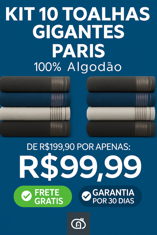 Kit 10 Toalhas de Banho Gigantes Paris 100% Algodão 80x150cm - 500g/m Masculino